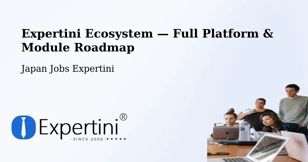 Expertini Ecosystem — Full Platform & Module Roadmap – Handa Shi
